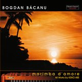 Bogdan Bacanu - Marimba dAmore 160